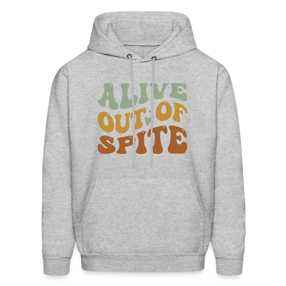 Alive Out Of Spite Hoodie