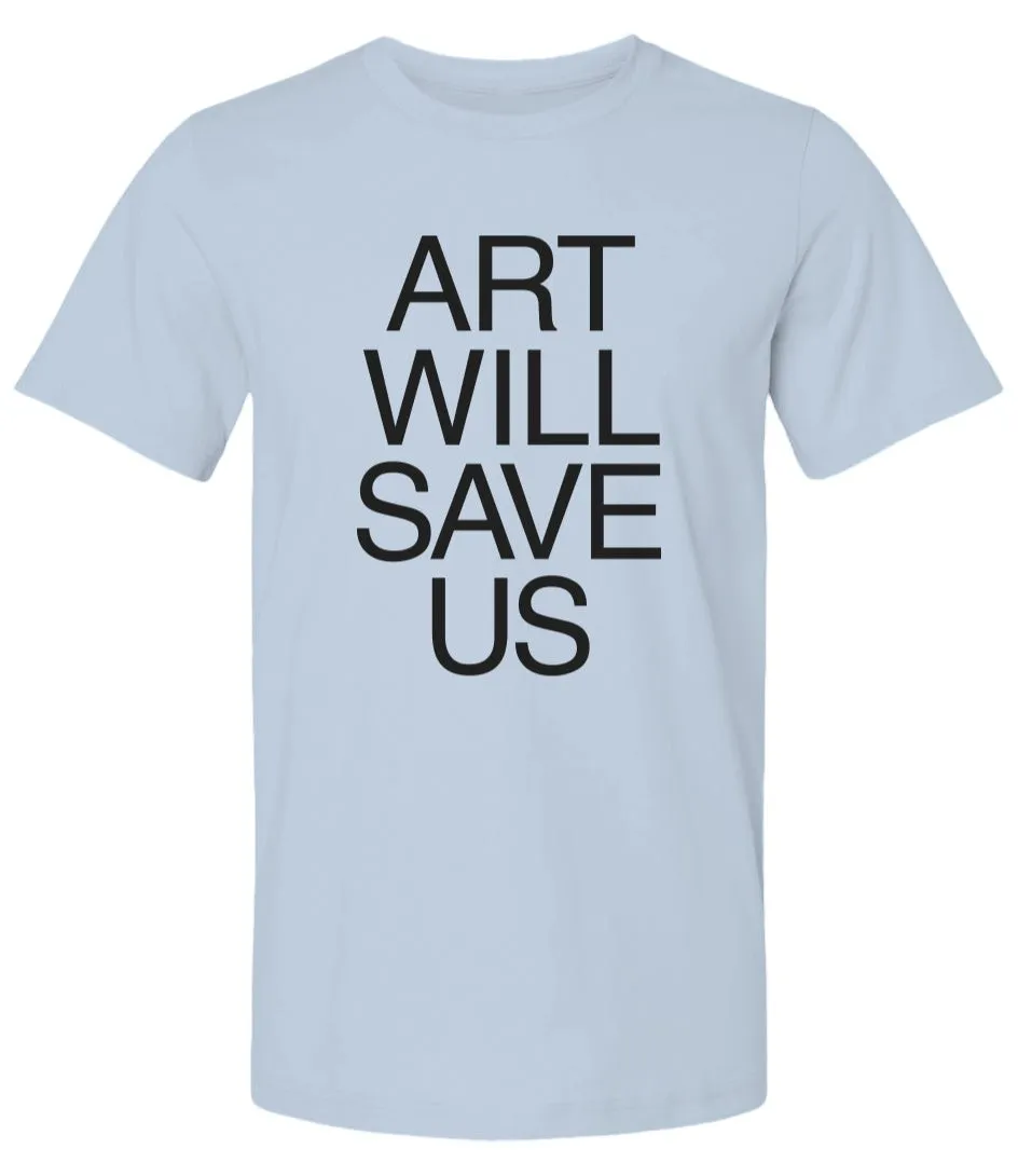 Art Will Save Us - Men's T-Shirt