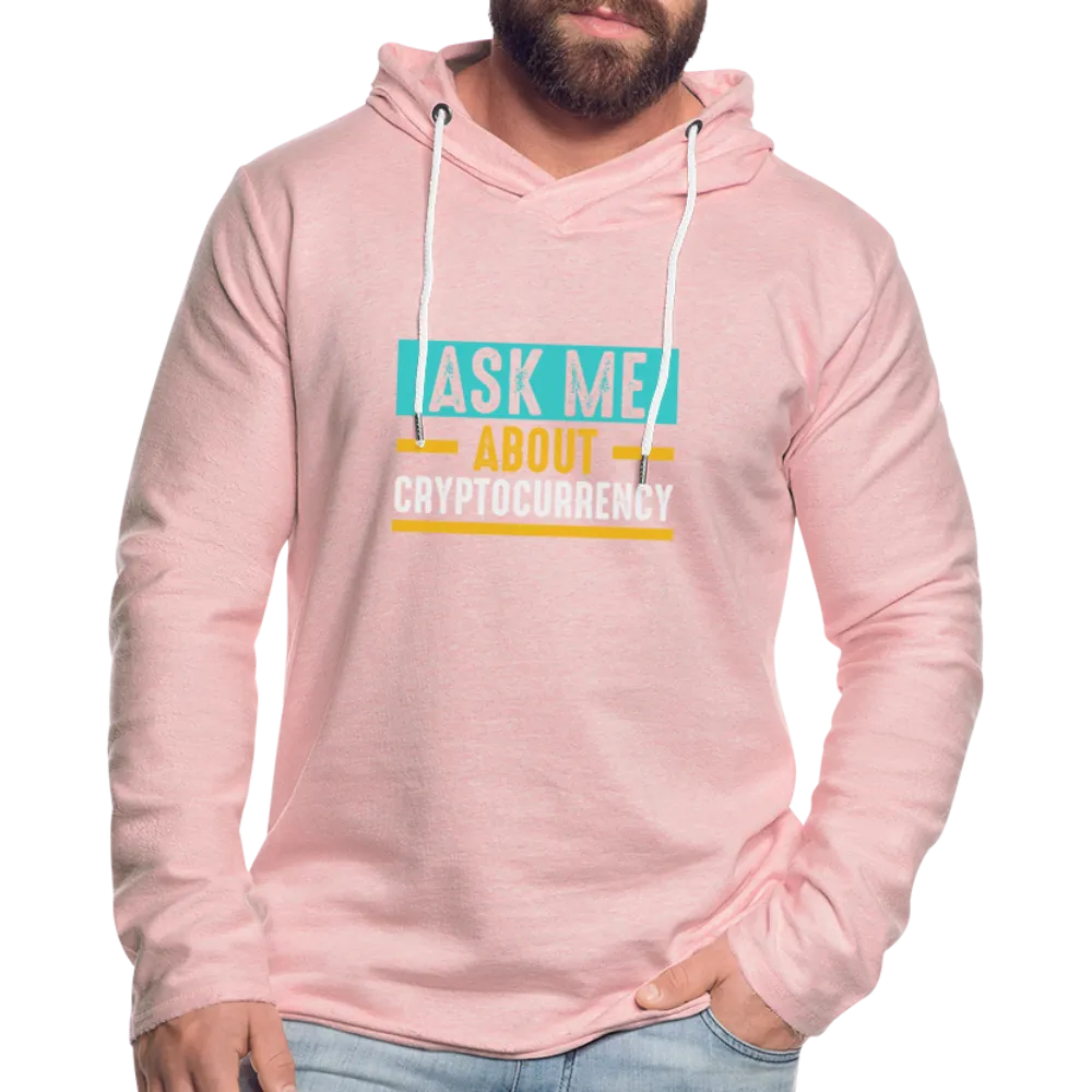 Ask Me About Cryptocurrency Lightweight Terry Hoodie