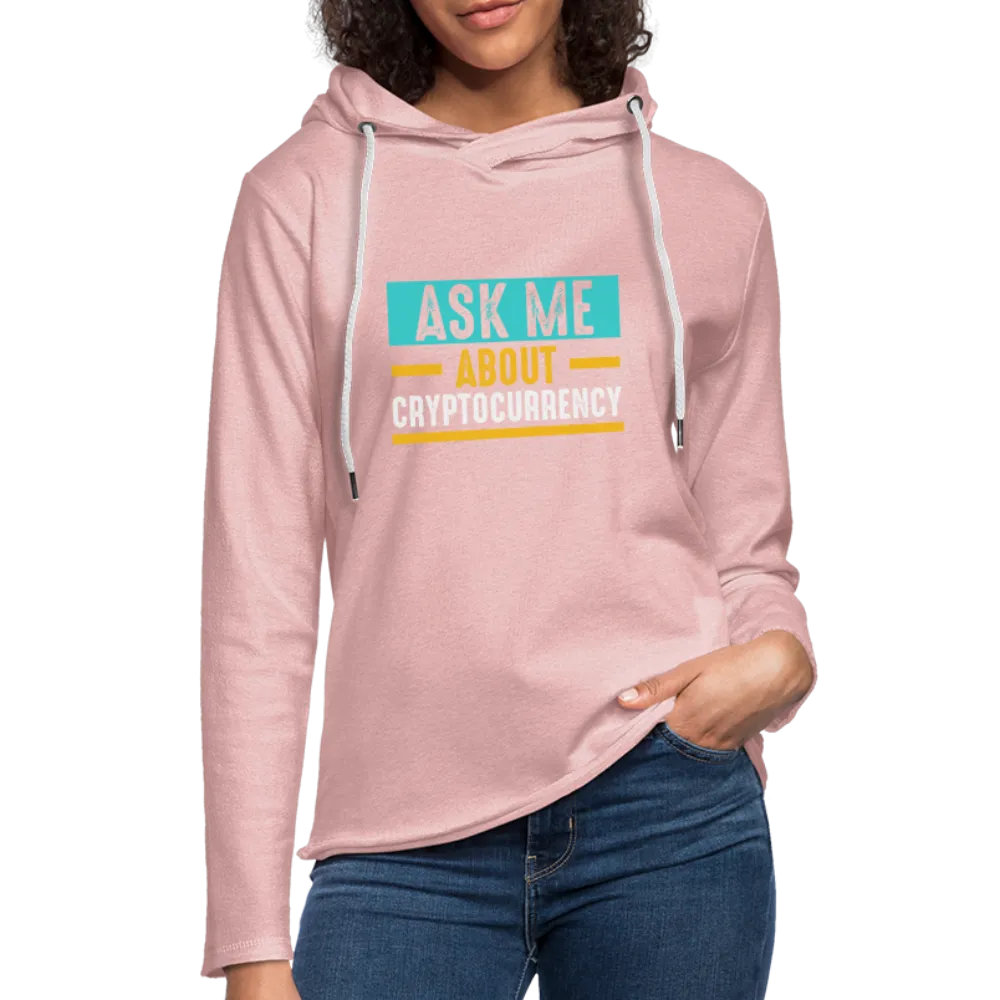 Ask Me About Cryptocurrency Lightweight Terry Hoodie