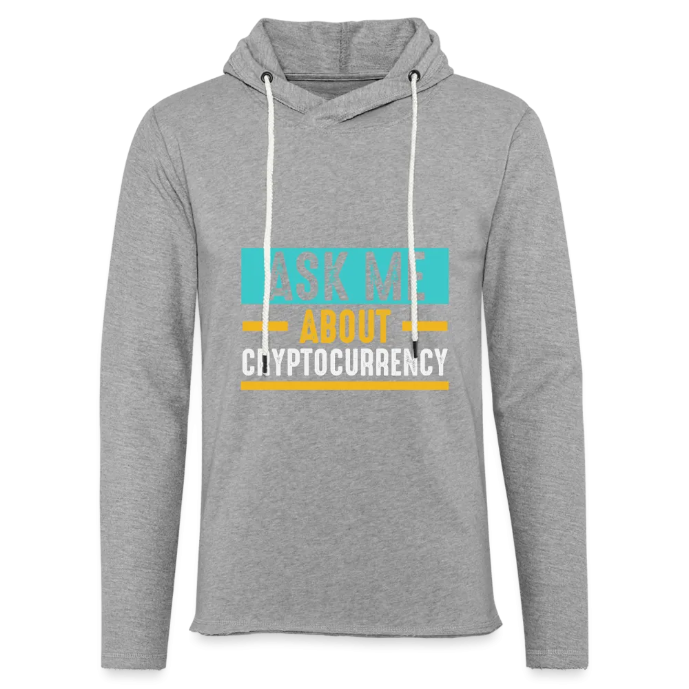 Ask Me About Cryptocurrency Lightweight Terry Hoodie