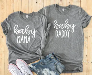 Baby Mama Baby Daddy Couple Shirt - Matching Parents Shirts - Reveal - Baby Announcement Shirt