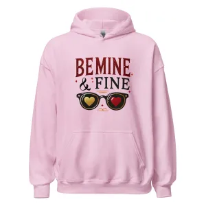 Be Mine & Fine - Valentine’s Day Hoodie – Celebrate Love in Style