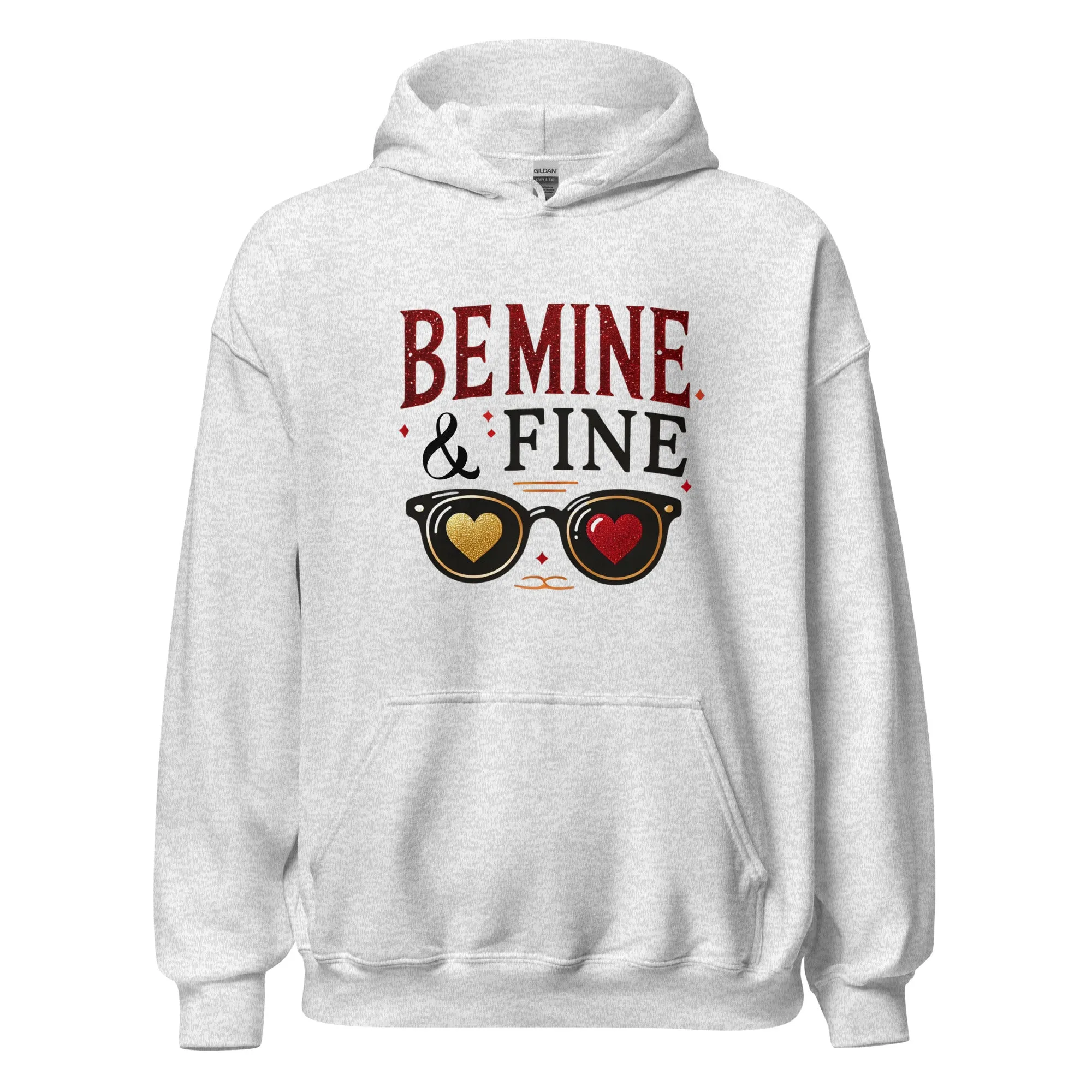Be Mine & Fine - Valentine’s Day Hoodie – Celebrate Love in Style