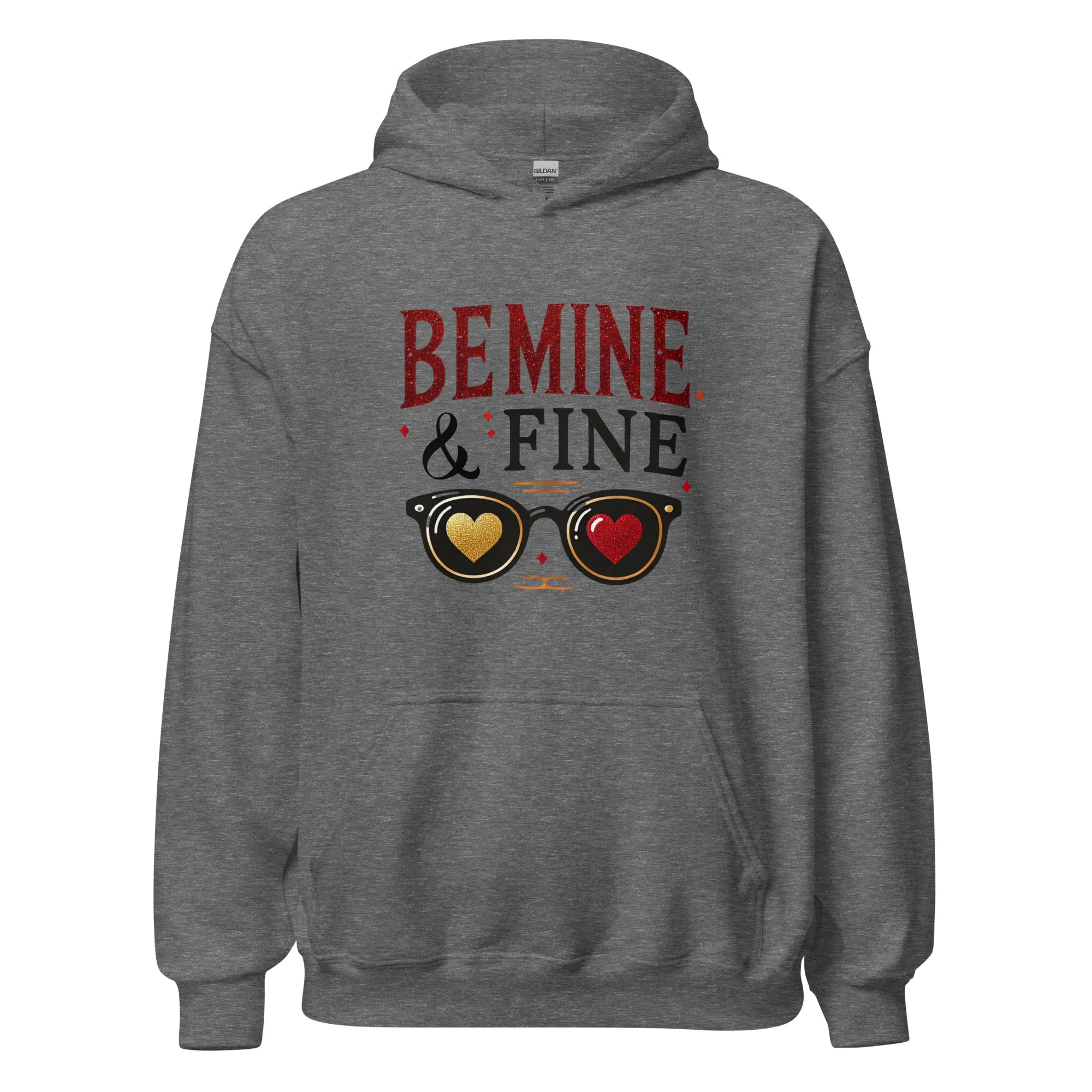 Be Mine & Fine - Valentine’s Day Hoodie – Celebrate Love in Style