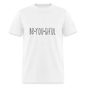 Be You Tiful T-Shirt (Beautiful)