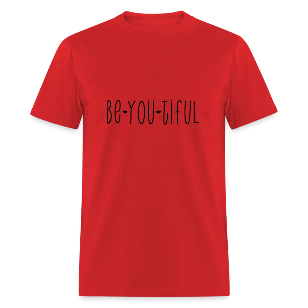 Be You Tiful T-Shirt (Beautiful)