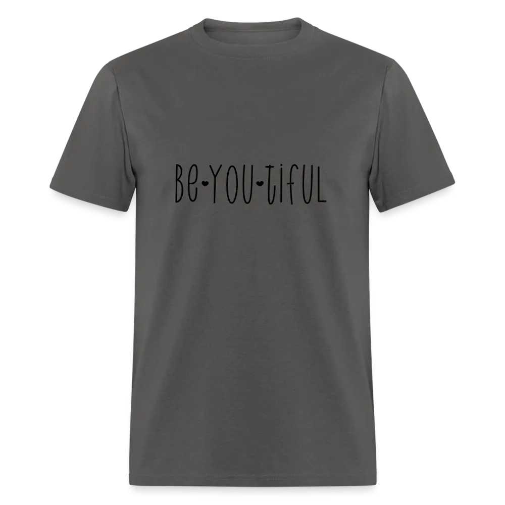 Be You Tiful T-Shirt (Beautiful)