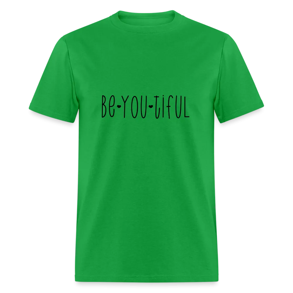 Be You Tiful T-Shirt (Beautiful)
