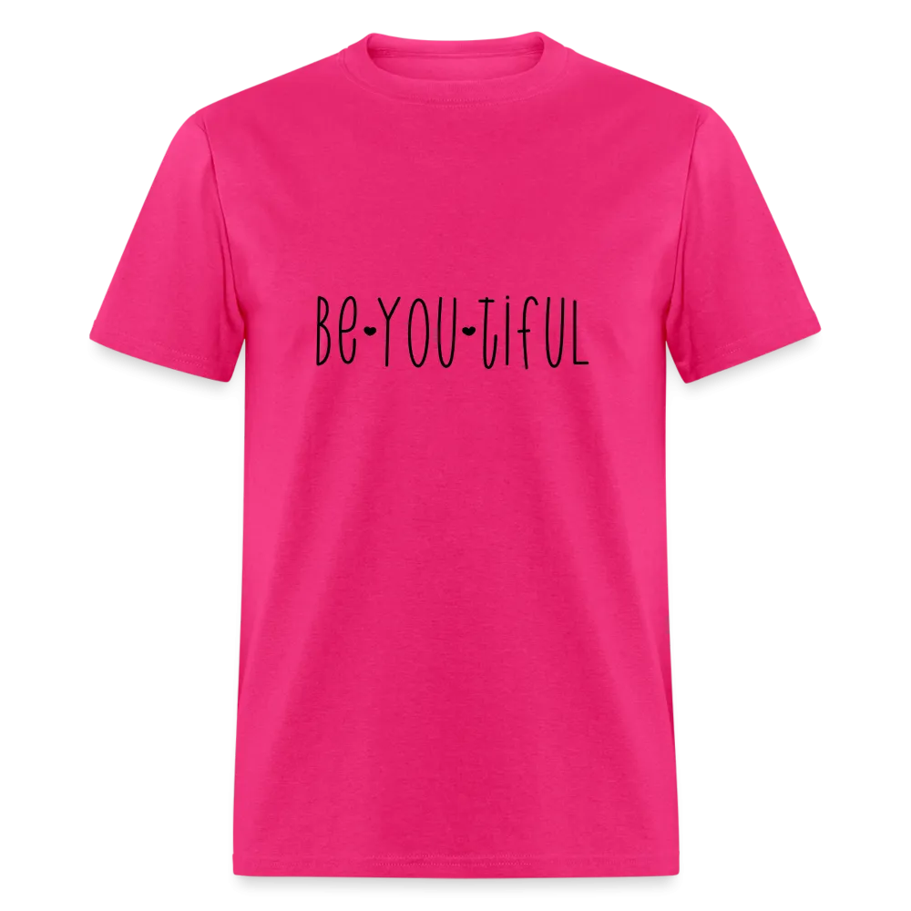 Be You Tiful T-Shirt (Beautiful)