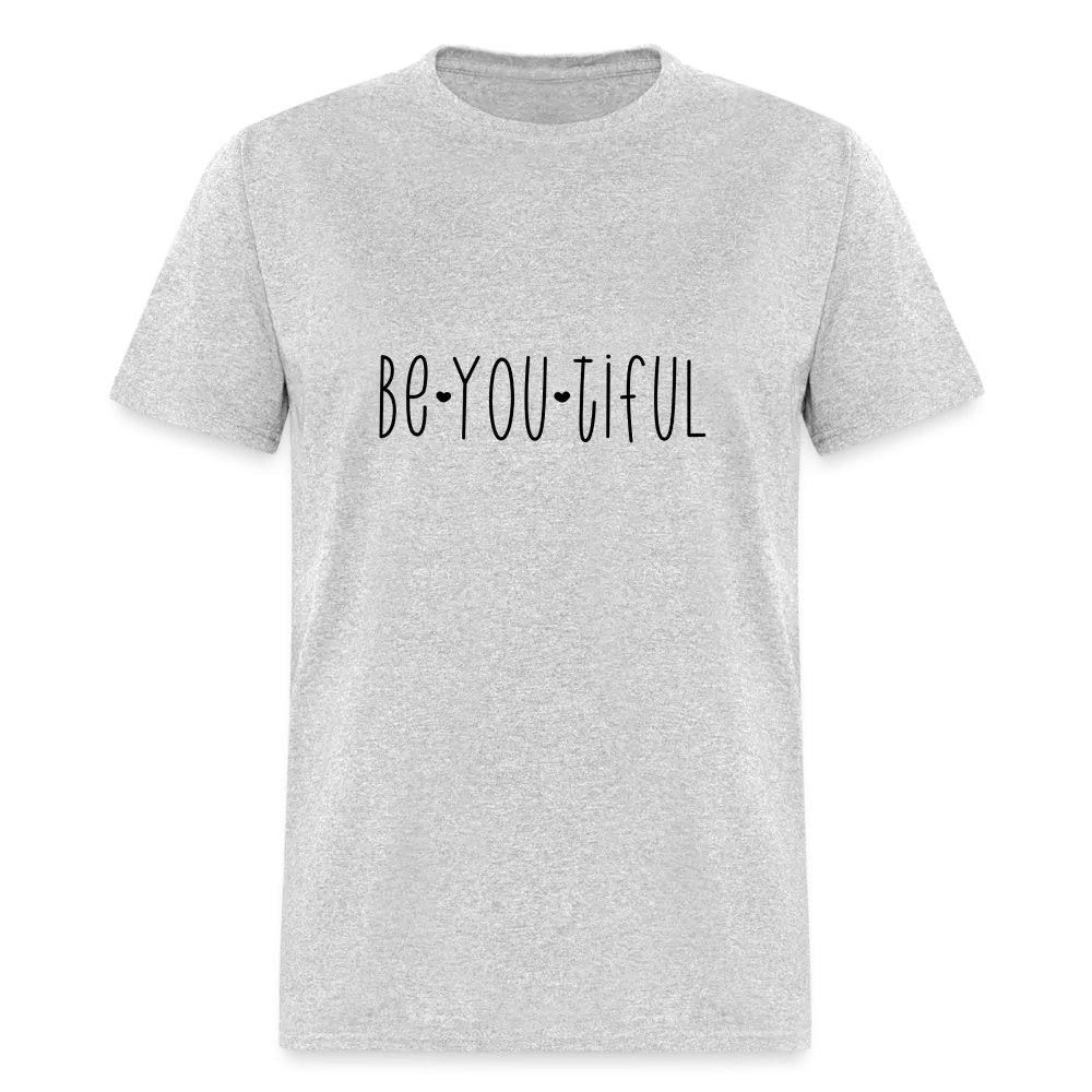 Be You Tiful T-Shirt (Beautiful)
