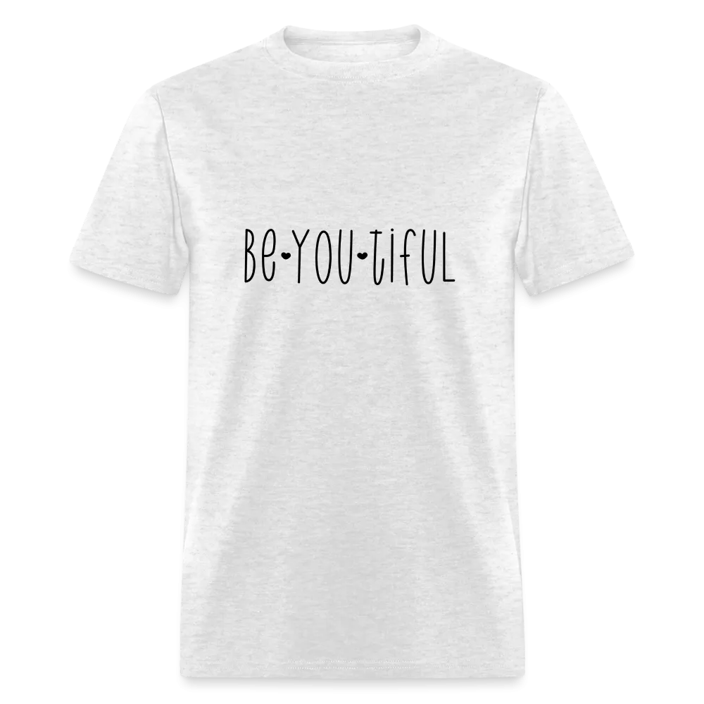 Be You Tiful T-Shirt (Beautiful)