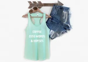 Coffee, Cuss Words, & Horses Racerback Tank