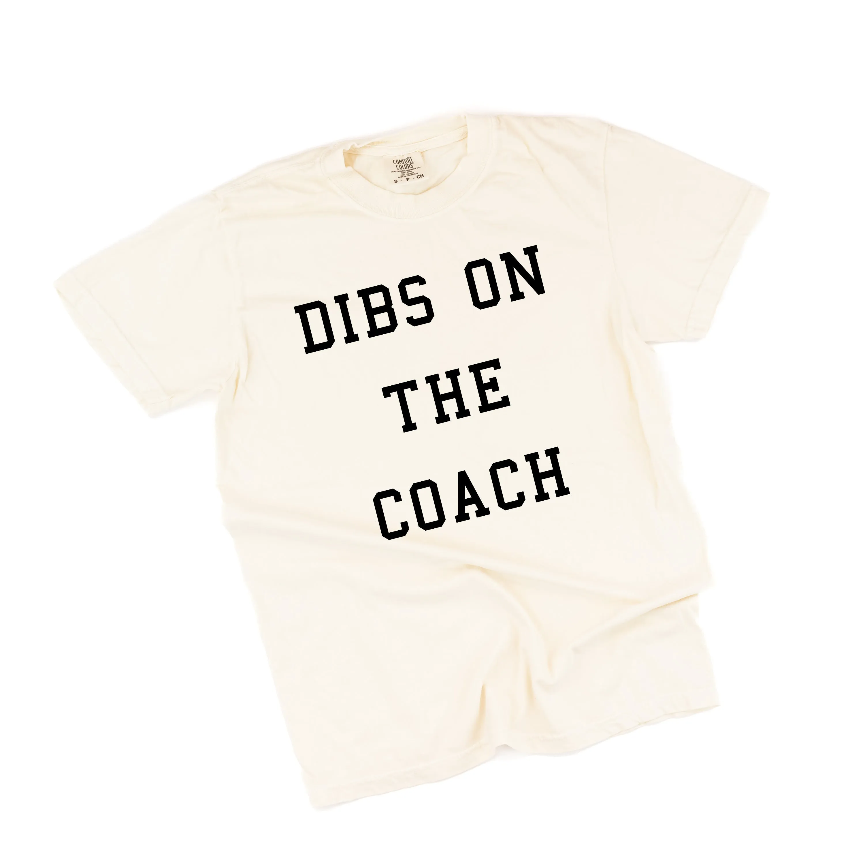 Dibs on the Coach - SHORT SLEEVE COMFORT COLORS TEE