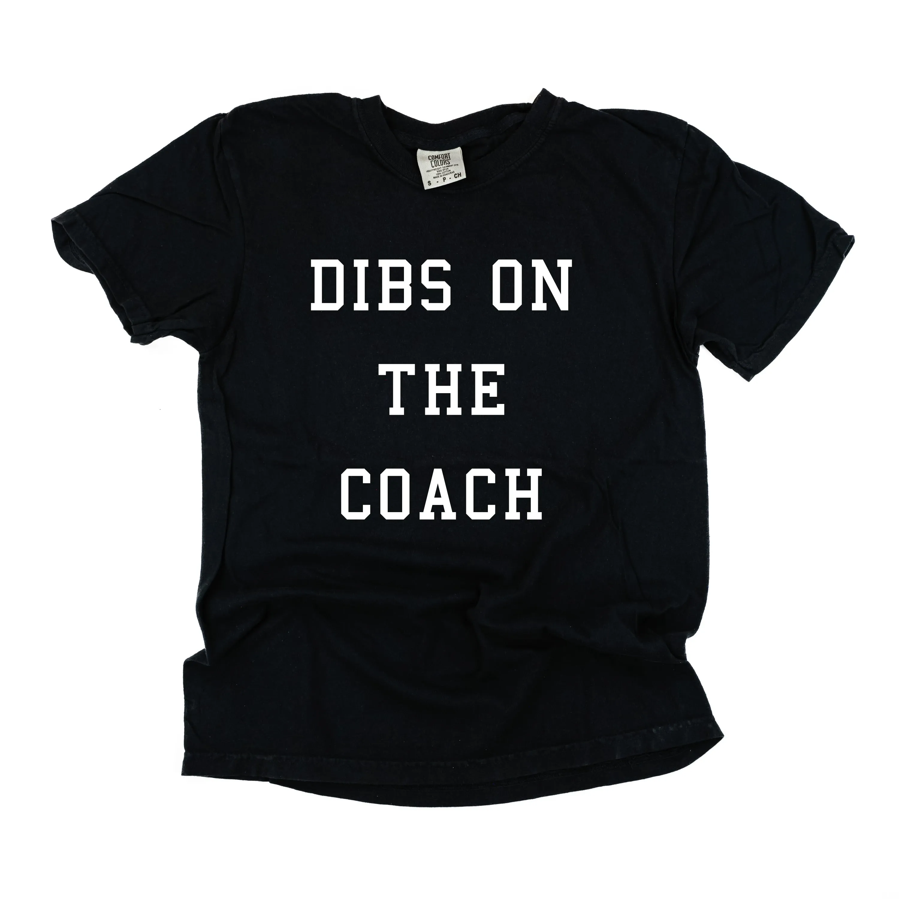 Dibs on the Coach - SHORT SLEEVE COMFORT COLORS TEE