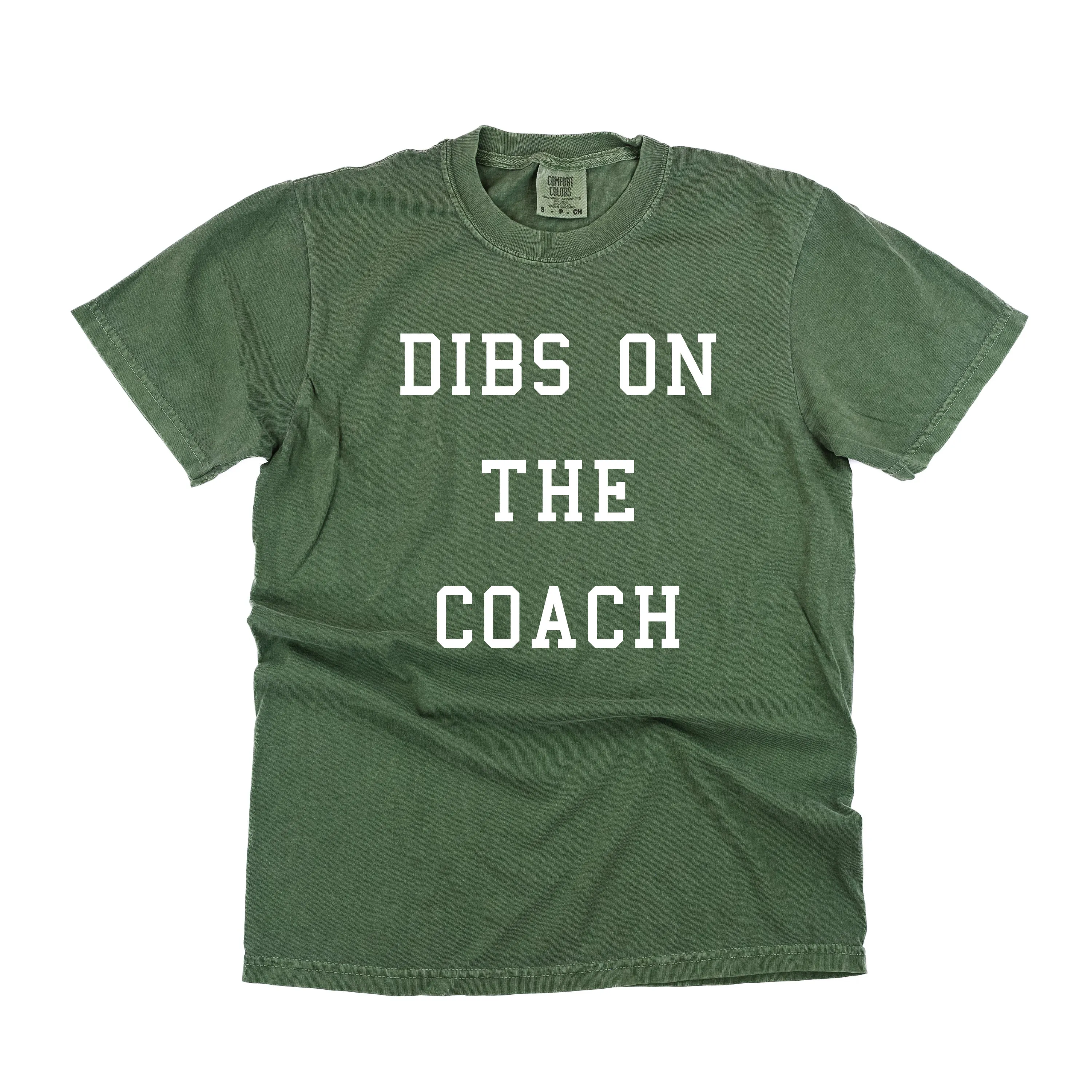 Dibs on the Coach - SHORT SLEEVE COMFORT COLORS TEE