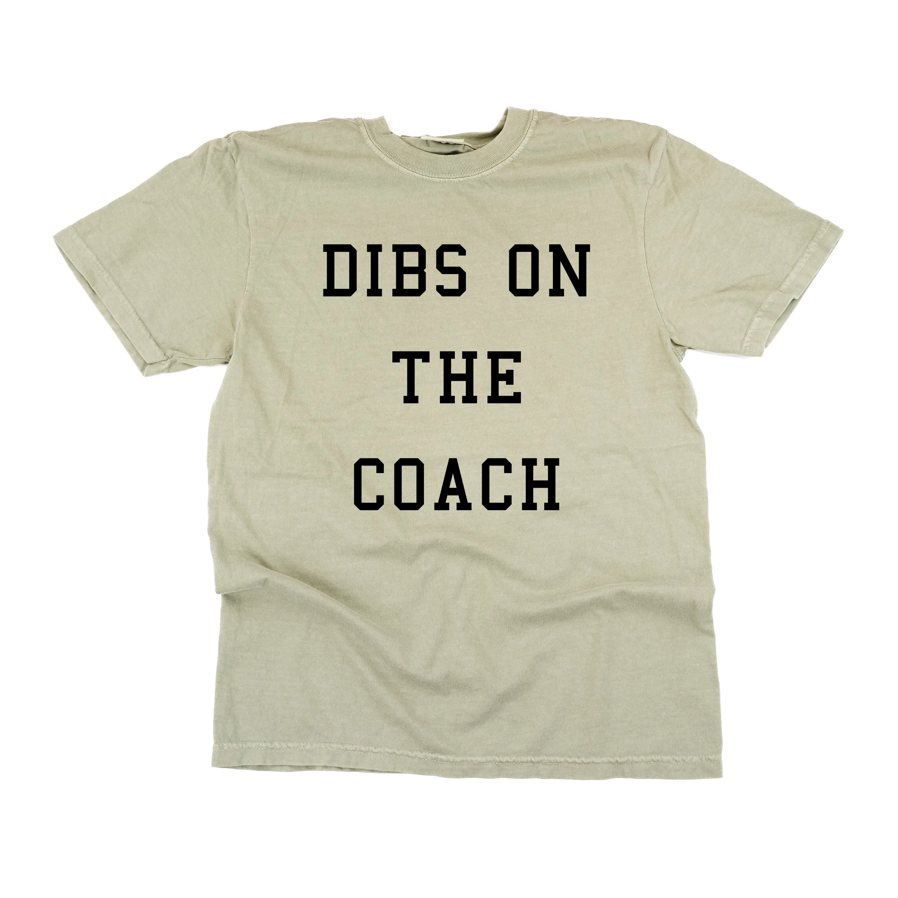 Dibs on the Coach - SHORT SLEEVE COMFORT COLORS TEE