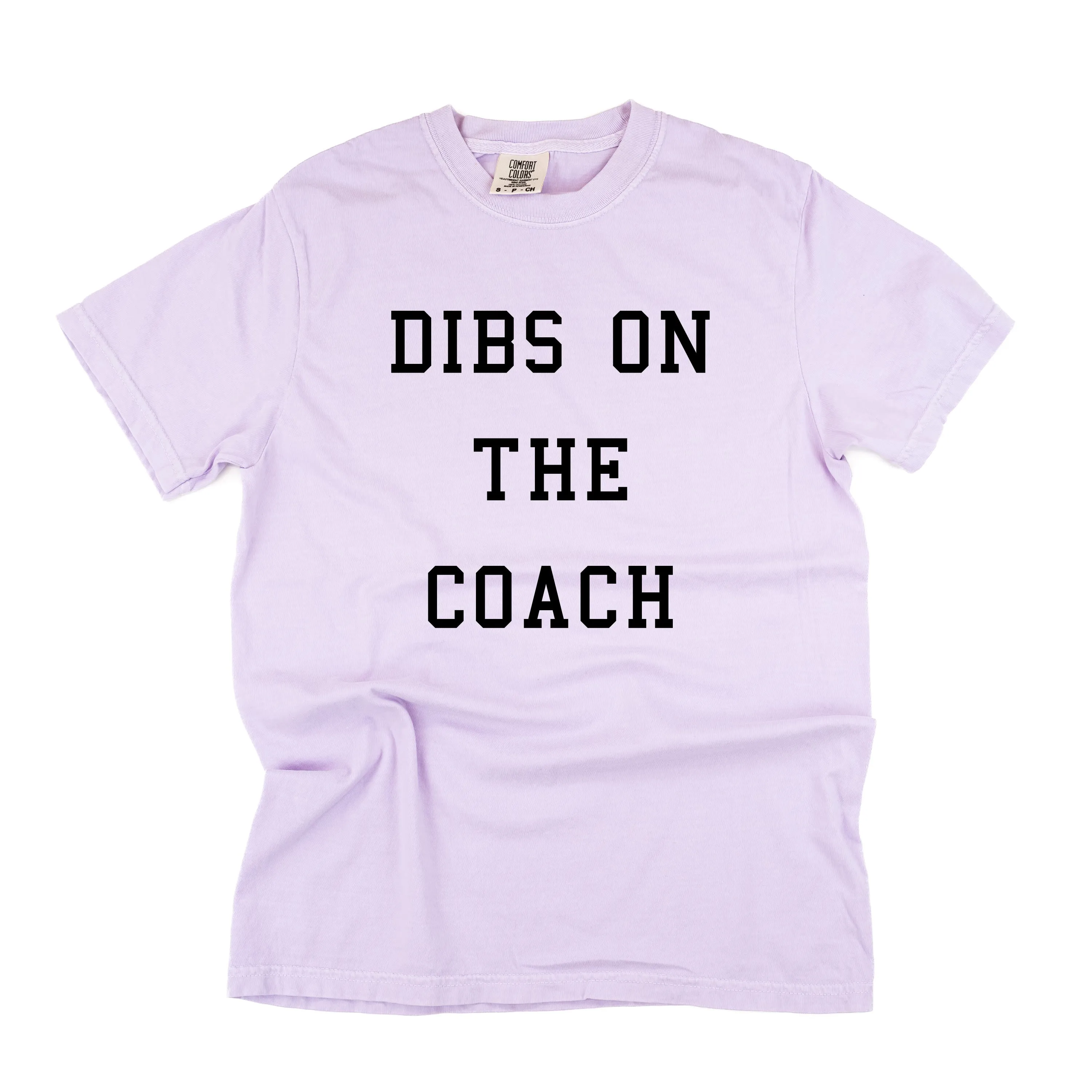 Dibs on the Coach - SHORT SLEEVE COMFORT COLORS TEE