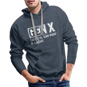 GEN X Men’s Premium Hoodie (Raised on hose water & neglect)