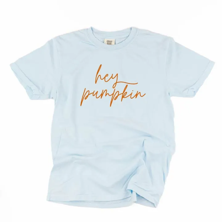 Hey Pumpkin - Cursive - SHORT SLEEVE COMFORT COLORS TEE