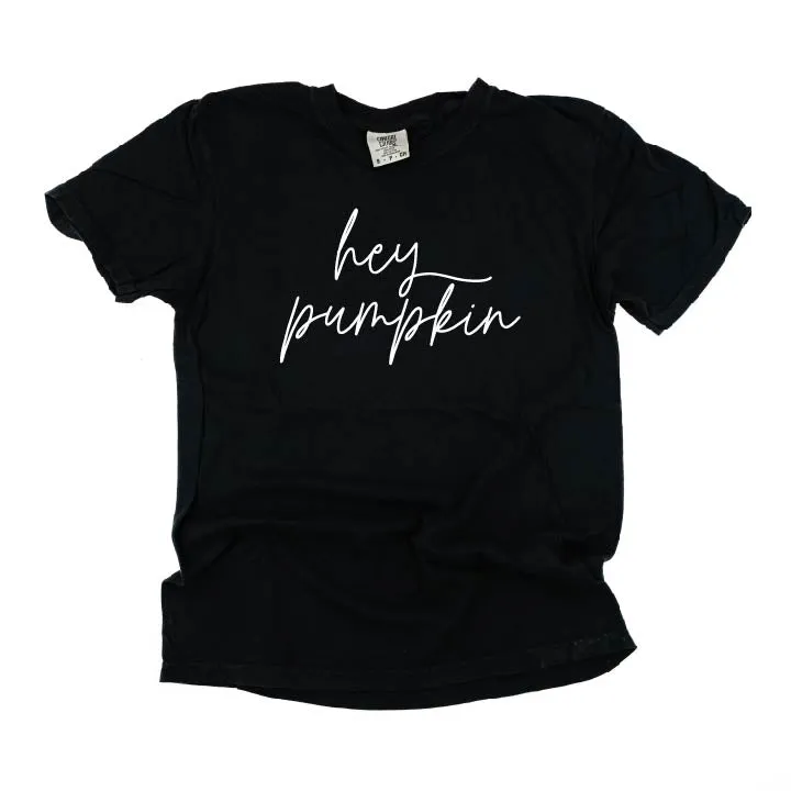 Hey Pumpkin - Cursive - SHORT SLEEVE COMFORT COLORS TEE