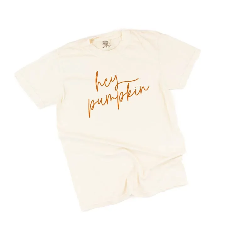 Hey Pumpkin - Cursive - SHORT SLEEVE COMFORT COLORS TEE