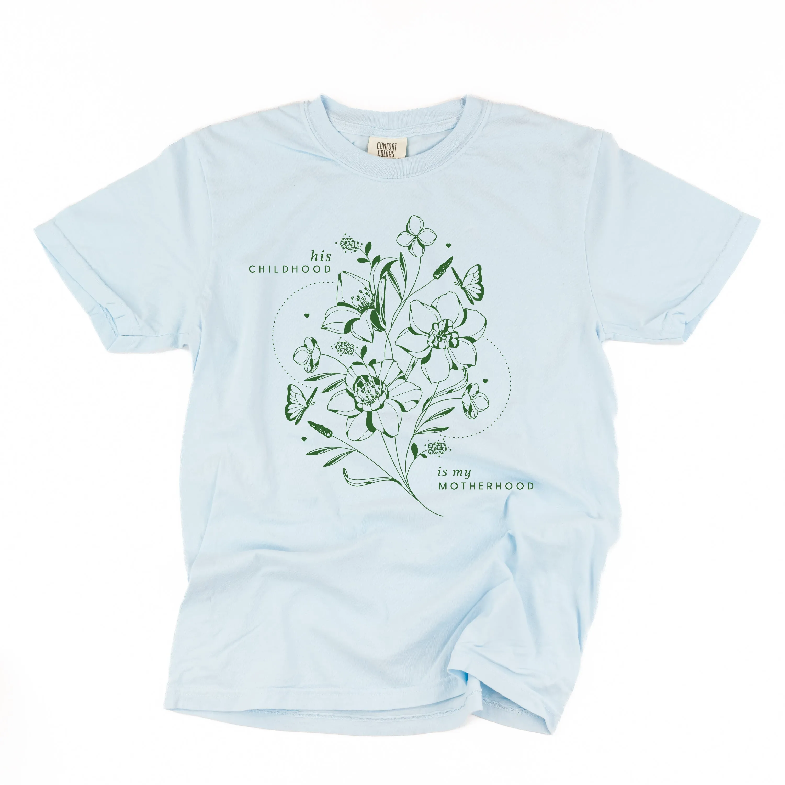 His Childhood is My Motherhood (Singular) - SHORT SLEEVE COMFORT COLORS TEE