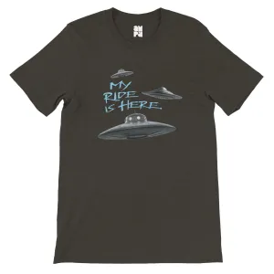 My Ride is Here.  -  Premium Unisex Crewneck T-shirt