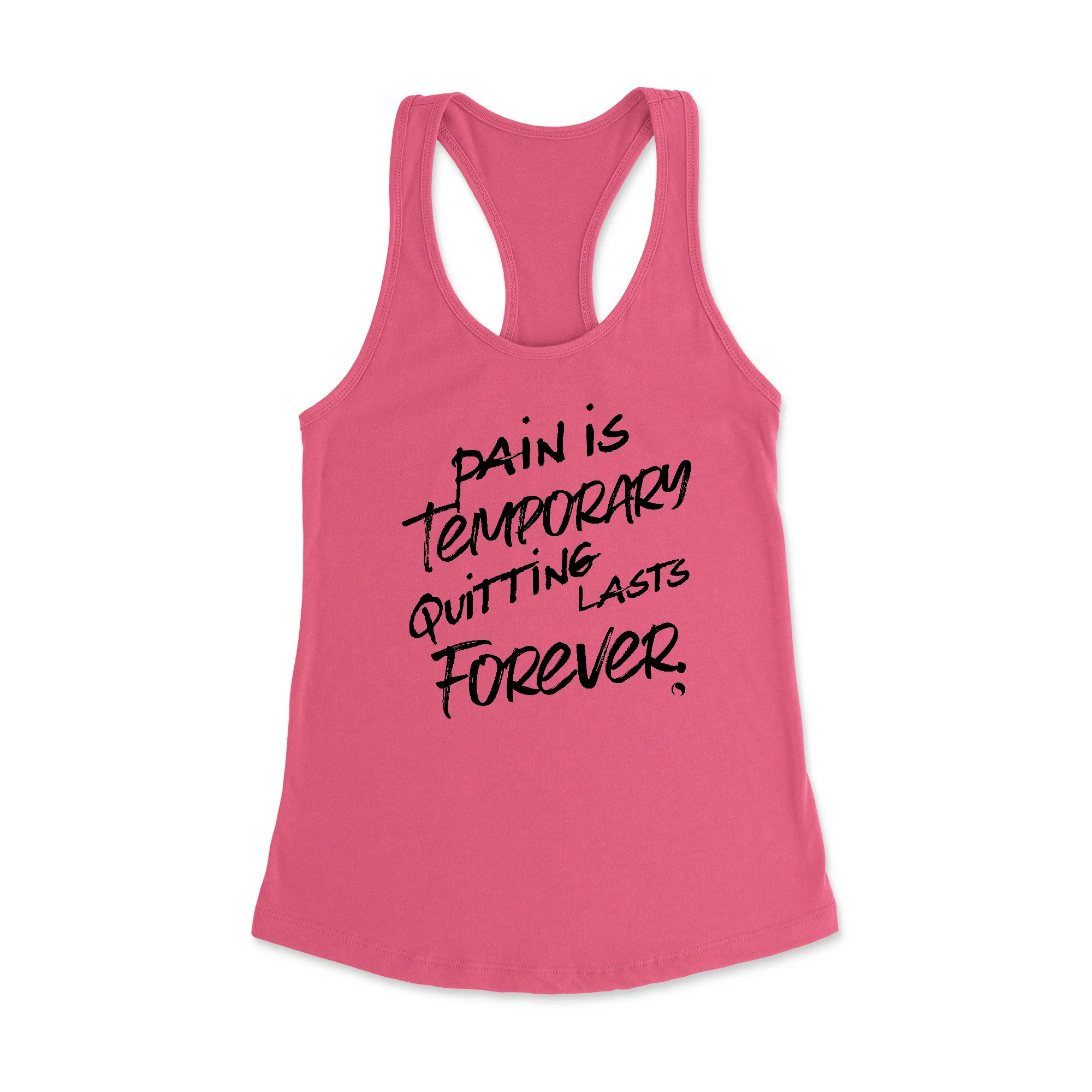 Pain is Temporary Racerback Tank Top