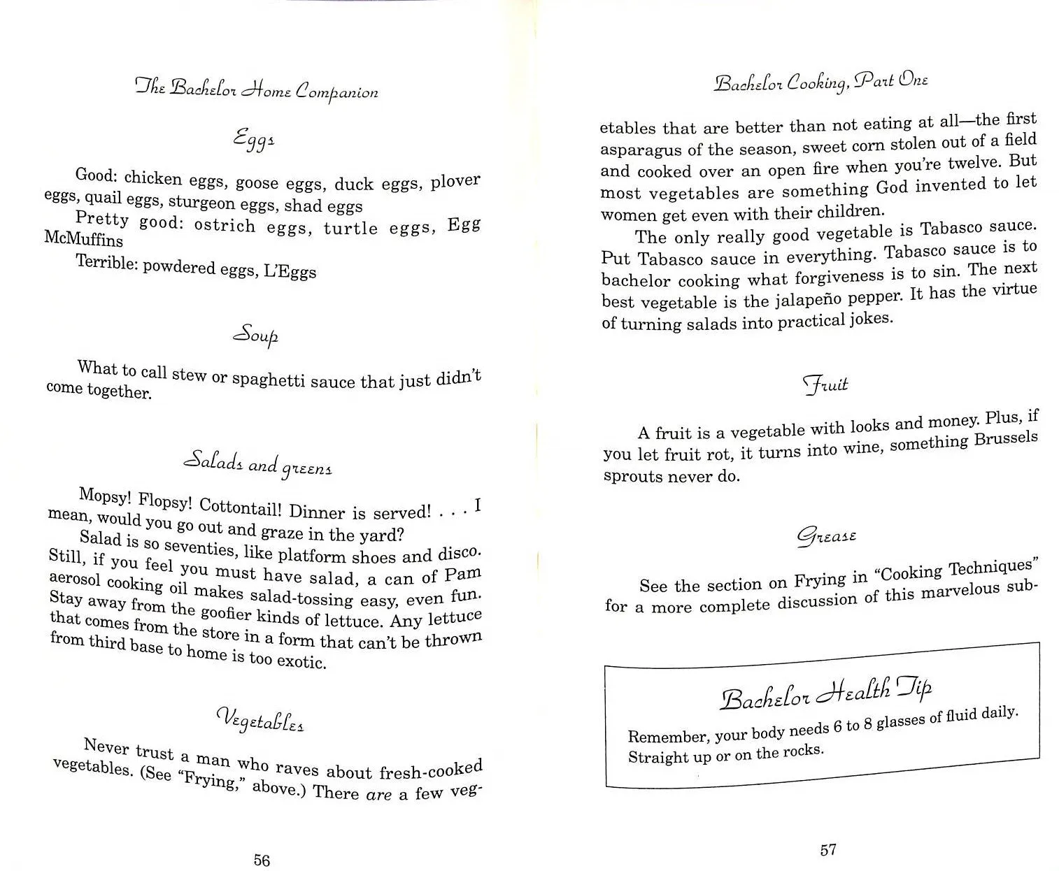 "The Bachelor Home Companion; A Practical Guide to Keeping House Like A Pig" 1993 O'ROURKE P.J.