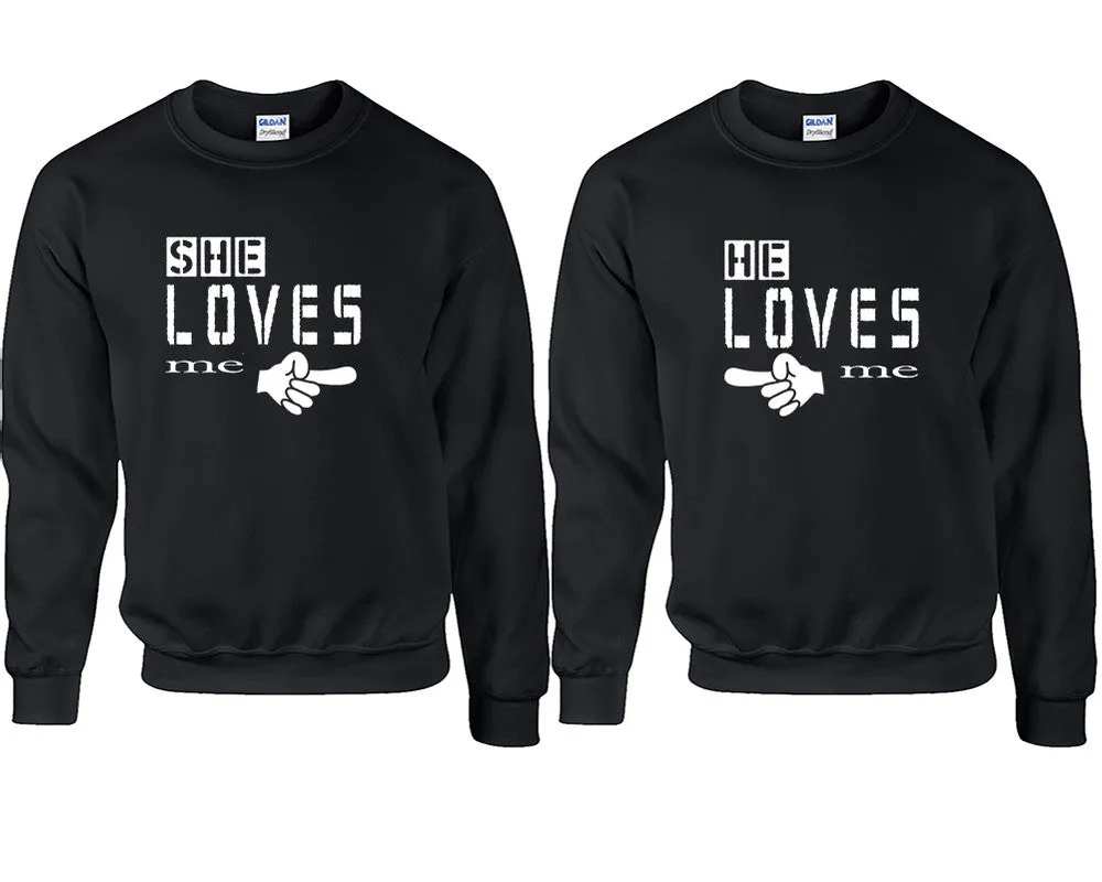 She Loves Me & He Loves Me Couple Matching Crewneck Sweaters – Unisex Pullover Sweaters Sold Separately for Him and Her