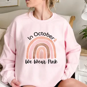 Women's In October We Wear Pink Crewneck Sweatshirt Breast Cancer Awareness Fall Cancer Pullover White or Light Pink
